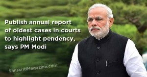 Publish annual report of oldest cases to highlight pendency, says PM Modi