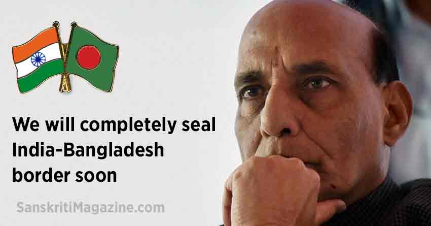 Rajnath-Singh-We-will-completely-sealed-India-Bangladesh-border-soon