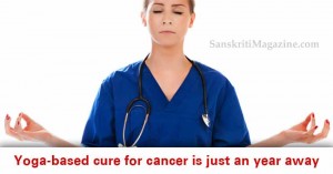 Yoga-based-cure-for-cancer-is-just-an-year-away