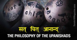 Sat Chit Ananda: The Philosophy of the Upanishads