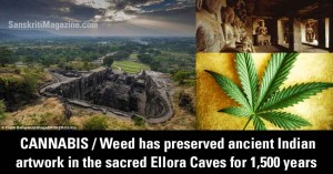 CANNABIS/Weed has preserved ancient Indian artwork in the sacred Ellora Caves for 1,500 years