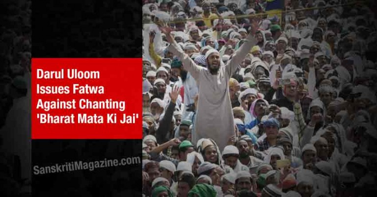 Darul-Uloom-Issues-Fatwa-Against-Chanting-'Bharat-Mata-Ki-Jai'