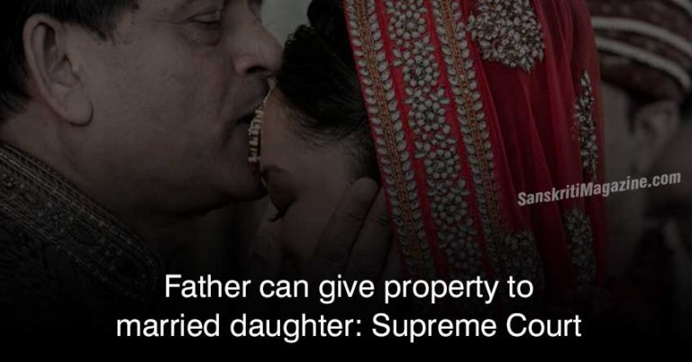 Father-can-now-give-property-to-married-daughter-Supreme-Court
