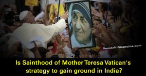 Is-Sainthood-of-Mother-Teresa-Vatican's-strategy-to-gain-ground-in-India