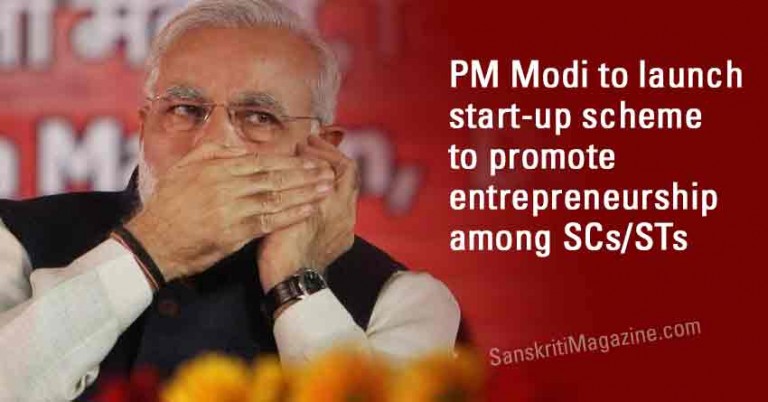 Modi-to-launch-start-up-scheme-to-promote-entrepreneurship-among-SCs-STs