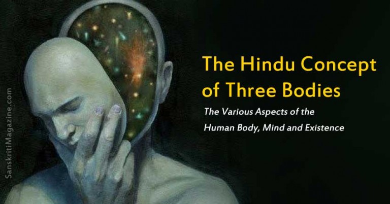 The Hindu Concept of Three Bodies