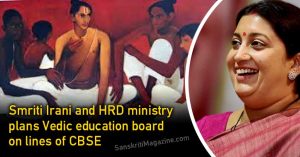 Smriti-Irani-and-HRD-ministry-plans-Vedic-education-board-on-lines-of-CBSE