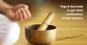 Yoga-and-Ayurveda-to-get-WHO-certification-AYUSH-ministry
