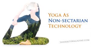 Yoga As Non-sectarian Technology
