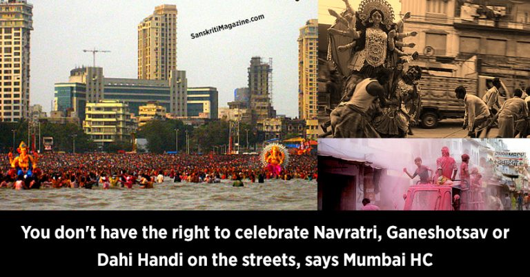 don't have the right to celebrate Navratri, Ganeshotsav or Dahi Handi on the streets, says Mumbai HC