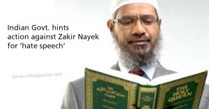 Govt hints action against Zakir Nayek for ‘hate speech’