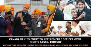 Canada denies entry to retired CRPF officer over ‘rights abuse, torture’, Jihadis and Khalistanis are welcome