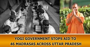Yogi Government Stops Aid to 46 Madrasas Across Uttar Pradesh