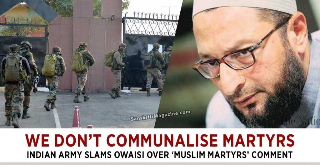 Army slams Owaisi over ‘Muslim martyrs’ comment