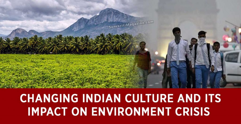 Changing-Indian-Culture-and-its-impact-on-Environment-Crisis
