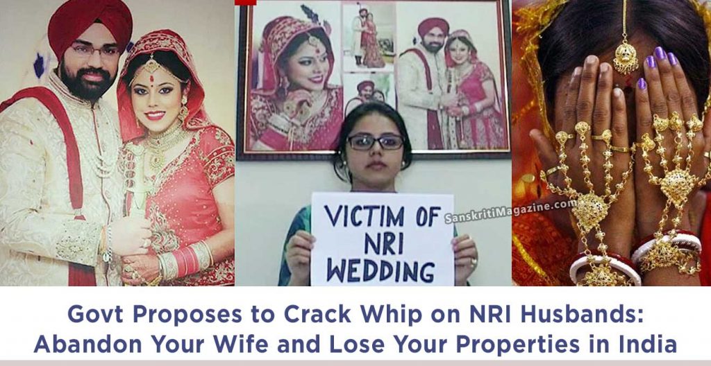 Govt-Proposes-to-Crack-Whip-on-NRI-Husbands-Abandon-Your-Wife-and-Lose-Your-Properties-in-India