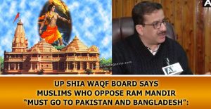 Muslims who oppose Ram Mandir “must go to Pakistan and Bangladesh”: UP Shia Waqf Board