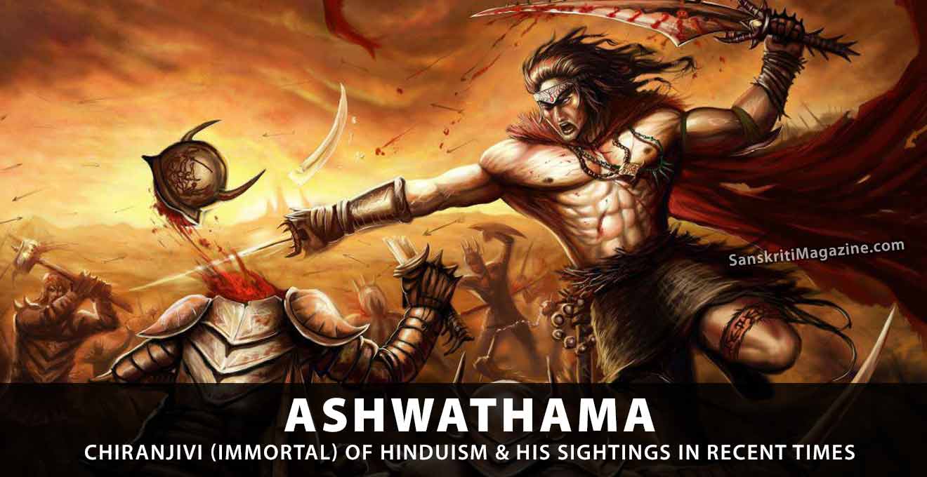 Ashwathama, one of eight Chiranjivis (immortals) of Hinduism | Sanskriti -  Hinduism and Indian Culture Website