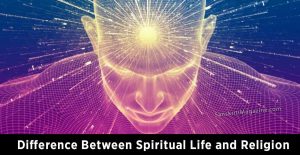 Difference-Between-Spiritual-Life-and-Religion