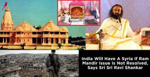 India-Will-Have-A-Syria-If-Ram-Mandir-Issue-Is-Not-Resolved,-Says-Sri-Sri-Ravi-Shankar-In-An-Interview
