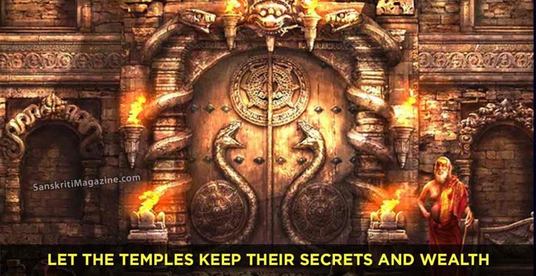 Let-the-temples-keep-their-secrets-and-wealth