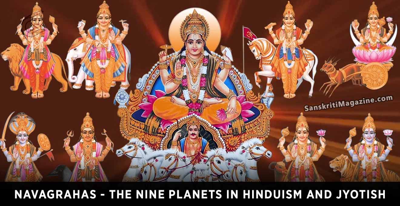 Navagrahas – the Nine Planets in Hinduism and Jyotish | Sanskriti ...