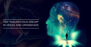 Ten-Inauspicious-dream-in-Vedas-and-Upanishads