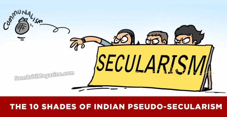 The 10 Shades of Indian Pseudo-Secularism