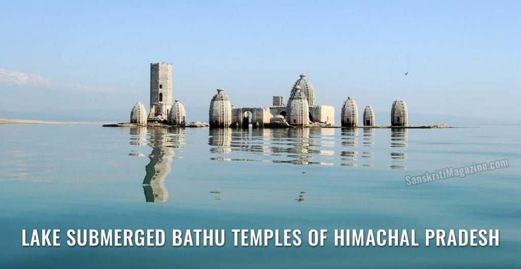 Lake submerged Bathu Temples of Himachal Pradesh