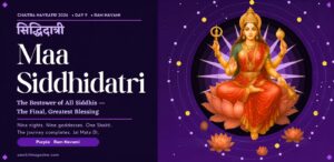 Maa Siddhidatri — Navratri Day 9, the bestower of all siddhis and divine blessings