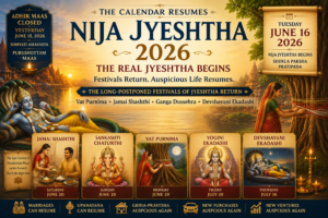 Nija Jyeshtha 2026 — The Real Jyeshtha Begins, and the Calendar Resumes